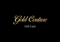 Gold Couture Digital Gift Card