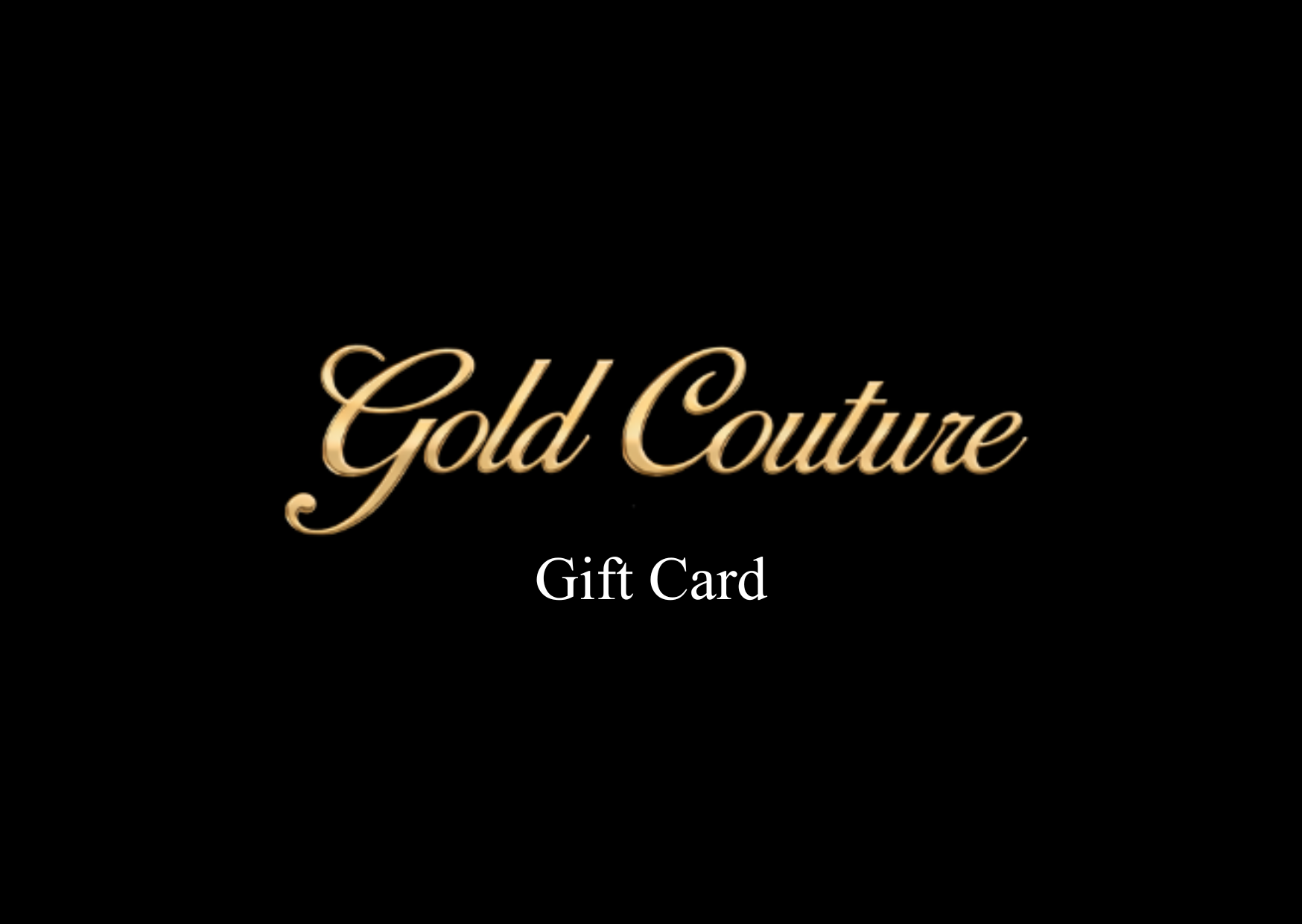 Gold Couture Digital Gift Card